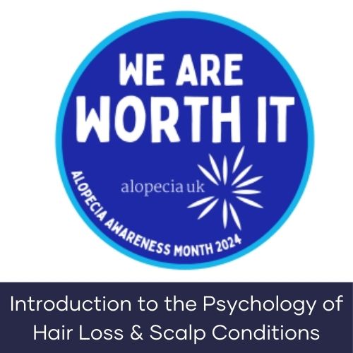 Introduction to the Psychology of Hair Loss & Scalp Conditions